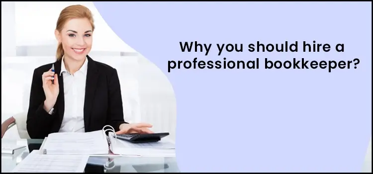 Hire A Professional Bookkeeper