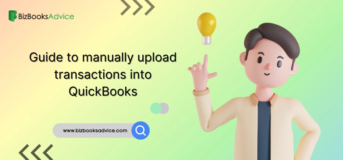 manually upload transactions into QuickBooks