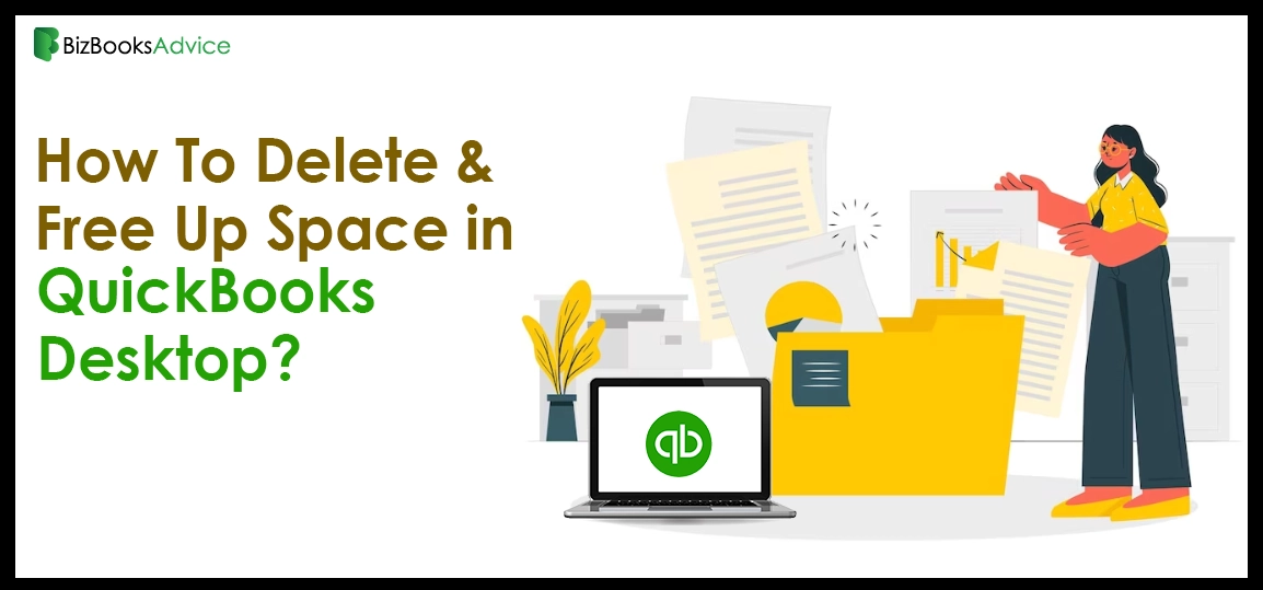 Delete & Free Up Space in QuickBooks