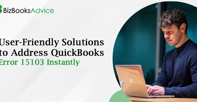Resolve QuickBooks Error 15103 Quickly and Easily