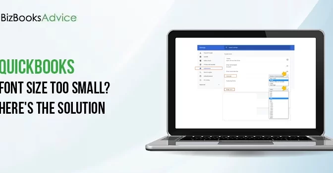 QuickBooks Font Size Too Small? Here’s the Solution