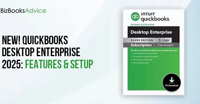 New! QuickBooks Desktop Enterprise 2025: Features & Setup