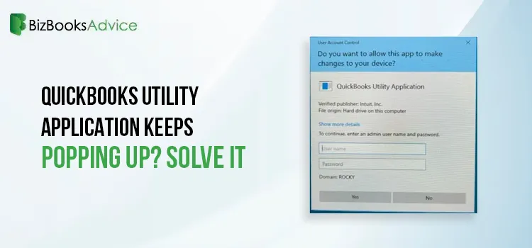QuickBooks Utility Application keeps Popping Up