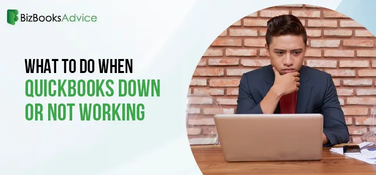 QuickBooks Down or Not Working