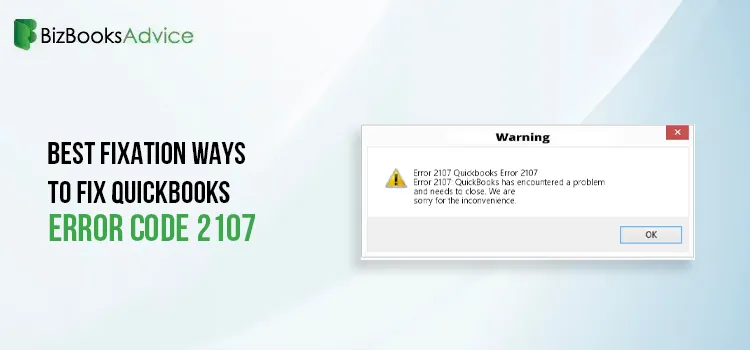 Fix QuickBooks Error Code 2107-BizBooksAdvice