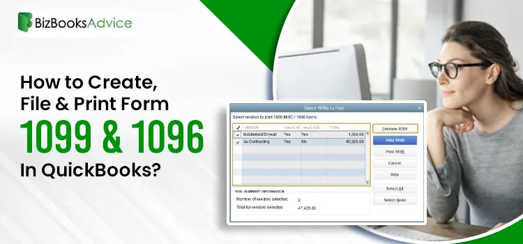 How to Create, File & Print Form 1099 and 1096 in QuickBooks -BizBooksAdvice