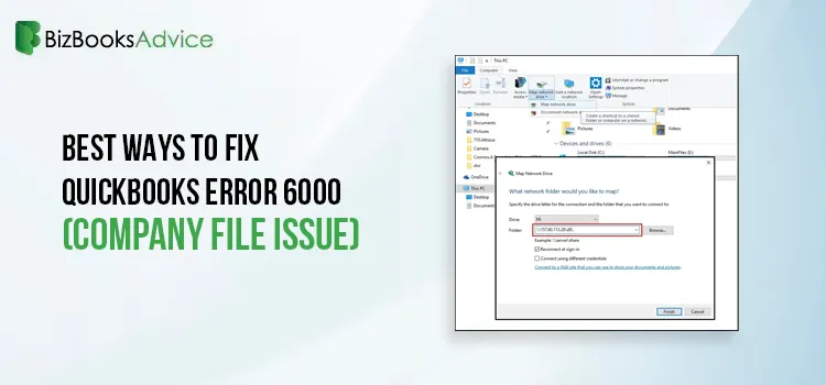 Best Ways to Fix QuickBooks Error 6000 (Company File Issue)- BizBooksAdvice