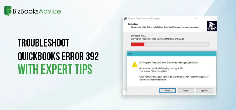 Fix QuickBooks Error 392 With Expert Tips