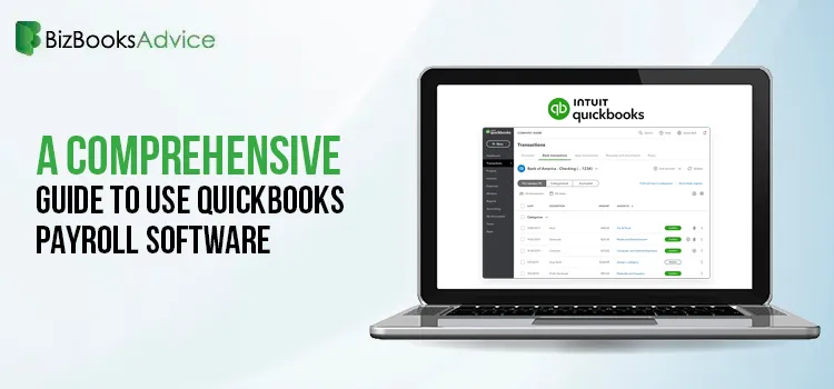 A Comprehensive Guide to Use QuickBooks Payroll Software