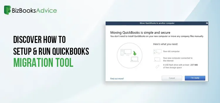How to Setup & Run QuickBooks Migration Tool - BizBooksAdvice