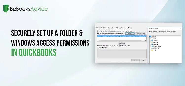 Here’s how to Set up a folder & Windows access permissions in QuickBooks