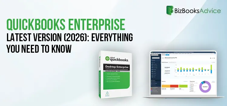 QuickBooks Enterprise Latest Version (2026): Everything You Need to Know
